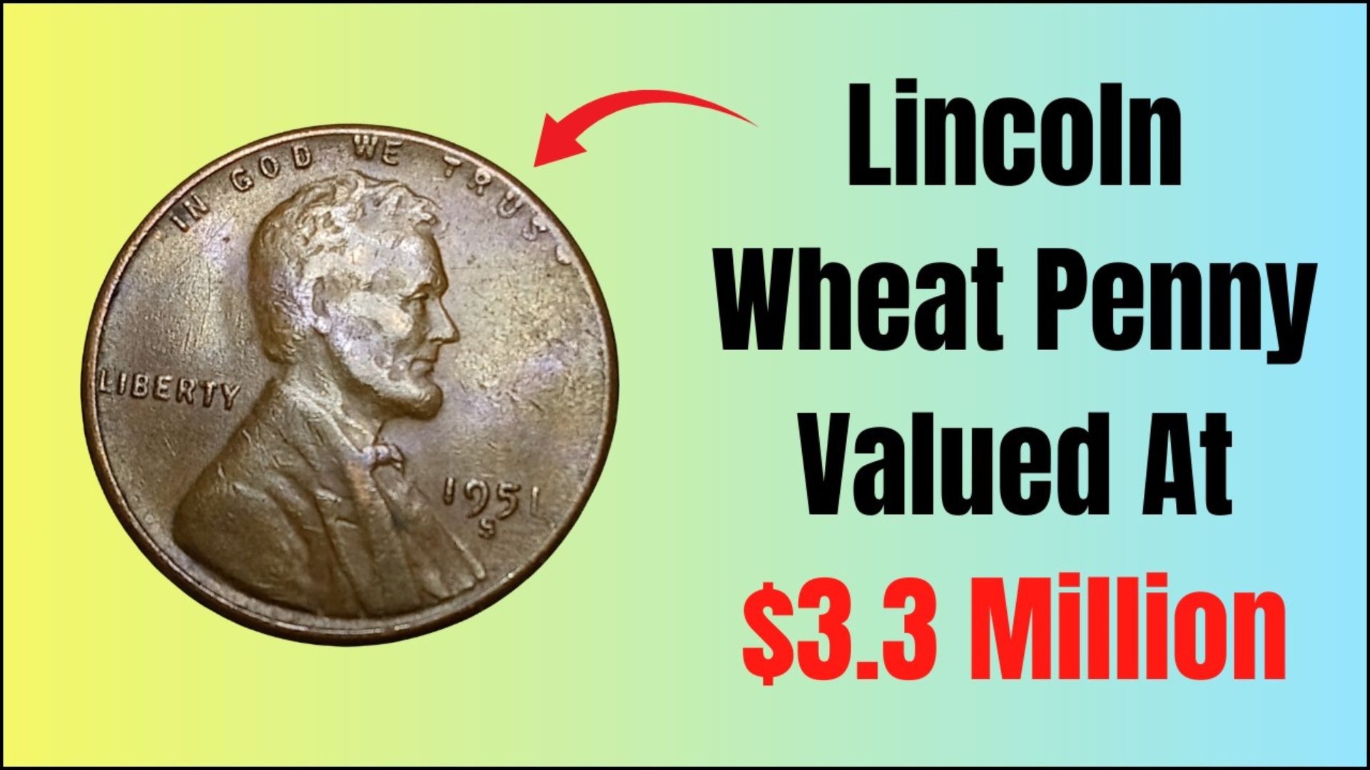 The Lincoln Wheat Penny Worth $3.3 Million